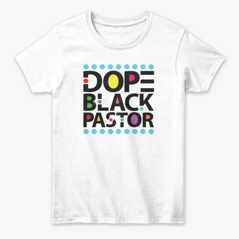 Dope Black Pastor