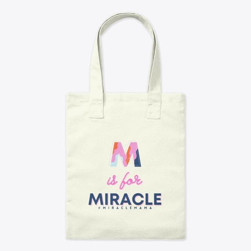 M is for Miracle