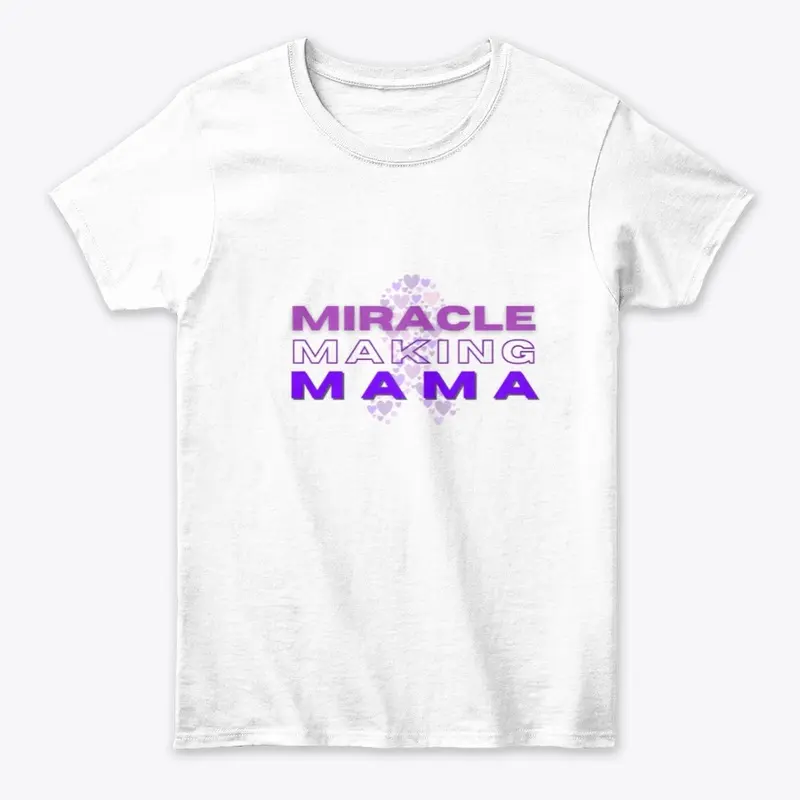 Miracle Making Mama (Purple)